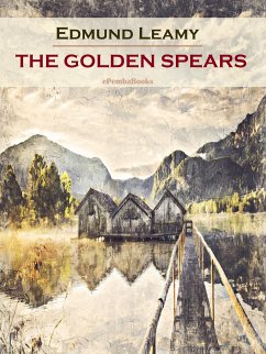 The Golden Spears (Annotated) (eBook, ePUB) - Leamy, Edmund