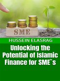 Unlocking the Potential of Islamic Finance for SME`s (eBook, ePUB)