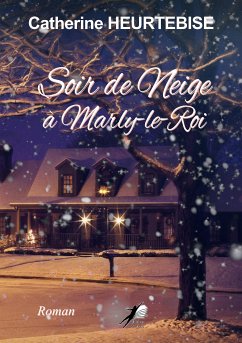 Soir de Neige à Marly-le-Roi (eBook, ePUB) - Heurtebise-Toussaint, Catherine