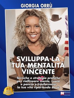 Sviluppa La Tua Mentalità Vincente (eBook, ePUB) - Orrù, Giorgia