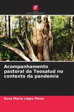 Acompanhamento pastoral da Teosalud no contexto da pandemia - López Pérez, Rosa María