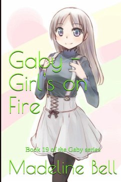 Gaby - Girl's on Fire - Bell, Madeline