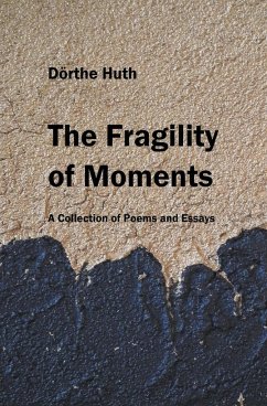 The Fragility of Moments - Huth, Doerthe