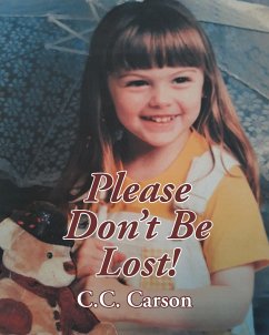 Please Don't Be Lost! - Carson, C. C.