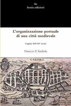 L'organizzazione portuale di una città medievale - Simbula, Pinuccia F.