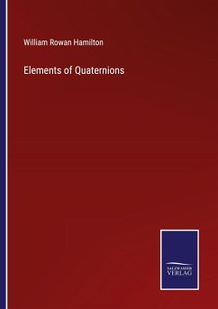 Elements of Quaternions - Hamilton, William Rowan
