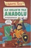 Alp Arslanin Yolu Anadolu