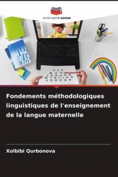 Fondements méthodologiques linguistiques de l'enseignement de la langue maternelle - Qurbonova, Xolbibi