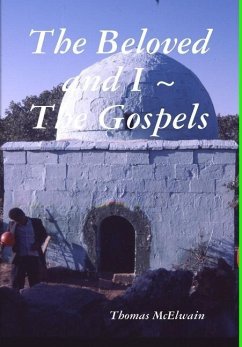 The Beloved and I ~ The Gospels - McElwain, Thomas