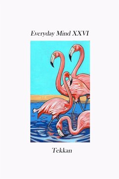 Everyday Mind XXVI - Tekkan