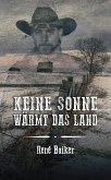 Keine Sonne wärmt das Land