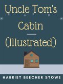 Uncle Tom's Cabin (Illustrated) (eBook, ePUB)