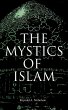 The Mystics of Islam (eBook, ePUB) - Bild 1