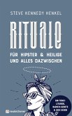 Rituale für Hipster & Heilige und alles dazwischen (eBook, ePUB)