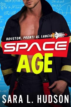 Space Age: Houston, pronti al lancio (Spazio serie, #0.5) (eBook, ePUB) Cover Space Age: Houston, pronti al lancio (Spazio serie, #0.5) (eBook, ePUB)