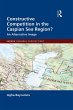 Constructive Competition in the Caspian... - Bild 1