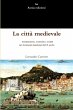 La città medievale. Insediamento,... - Bild 1