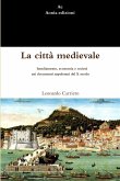 La città medievale. Insediamento, economia e società nei documenti napoletani del X secolo