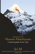 Ascesi con un Maestro Himalayano - Bild 1