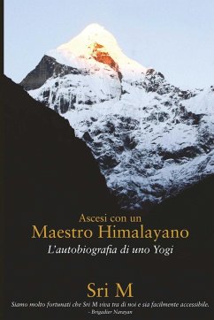 Ascesi con un Maestro Himalayano - M, Sri