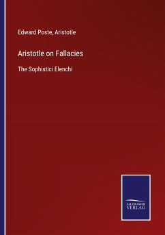 Aristotle on Fallacies - Poste, Edward