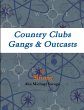 Country Clubs - Gangs & Outcasts - Bild 1