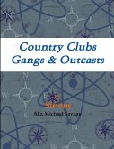 Country Clubs - Gangs & Outcasts