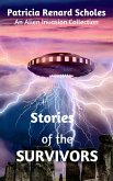 Stories of the Survivors (An Alien Invasion Series - The Second Generation, #0) (eBook, ePUB) Stories of the Survivors (An Alien Invasion Series - The Second Generation, #0) (eBook, ePUB)