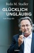 Glücklich ungläubig (eBook, ePUB) - Bild 1