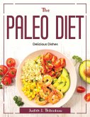 The paleo diet: Delicious Dishes
