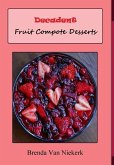 Decadent Fruit Compote Desserts