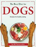 The Best Diet for dogs: Recipes for healthy eating