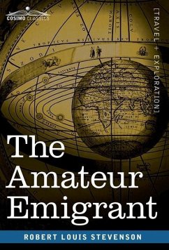 The Amateur Emigrant - Stevenson, Robert Louis