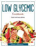 Low glycemic cookbook: Quick and easy dishes