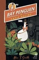 Bay Penguen ve Kayip Hazine - T. Smith, Alex