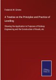 A Treatise on the Principles and Practice of Levelling