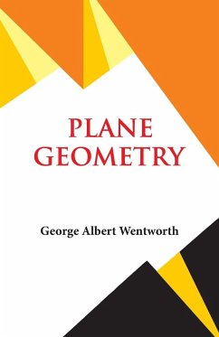 Plane Geometry - G. A. Wentworth