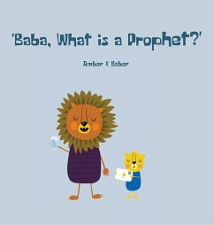 Baba, What is a Prophet? - Khan, Baber