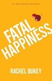 Fatal Happiness (eBook, ePUB) Fatal Happiness (eBook, ePUB)