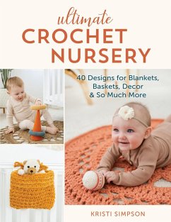 Ultimate Crochet Nursery (eBook, ePUB) - Simpson, Kristi