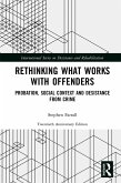 Rethinking What Works with Offenders (eBook, ePUB)