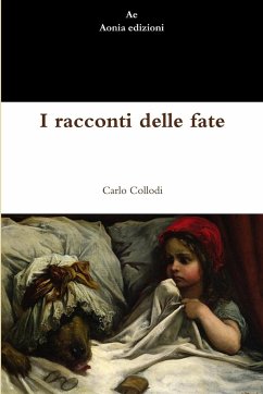 I racconti delle fate - Collodi, Carlo