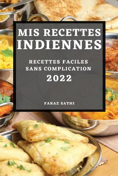 MIS RECETTES INDIENNES 2022 - Sathi, Faraz