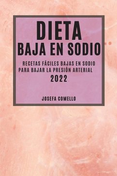 DIETA BAJA EN SODIO 2022 - Comello, Josefa