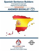 SPANISH SENTENCE BUILDERS - Beg - Pre I - ANSWER BOOK SPANISH SENTENCE BUILDERS - Beg - Pre I - ANSWER BOOK