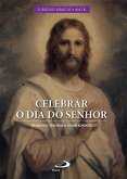 Celebrar o Dia do Senhor (eBook, ePUB)