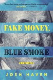Fake Money, Blue Smoke (eBook, ePUB)