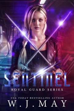 Sentinel (Royal Guard Series, #3) (eBook, ePUB) - May, W. J.