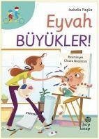 Eyvah Büyükler - Paglia, Isabella