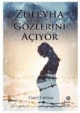 Züleyha Gözlerini Aciyor